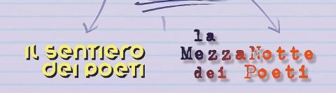 Il sentiero dei Poeti - La MezzaNotte dei Poeti